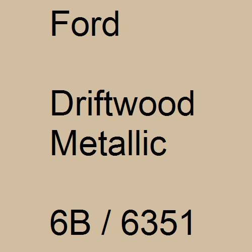 Ford, Driftwood Metallic, 6B / 6351.